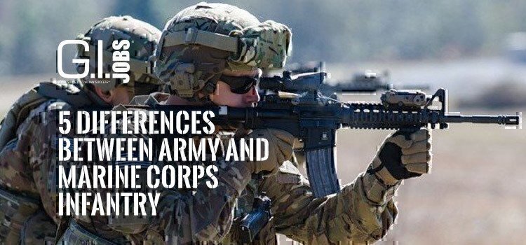 5 Differences Between Army and Marine Corps Infantry