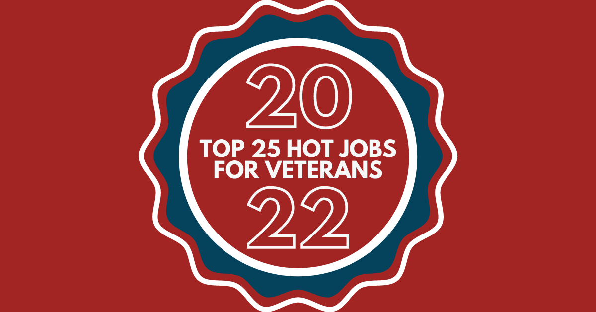 25 Hot Jobs for Veterans