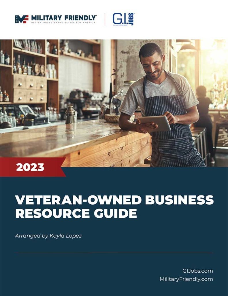 Military Friendly® & G.I. Jobs Veteran Owned Business Resources Guide